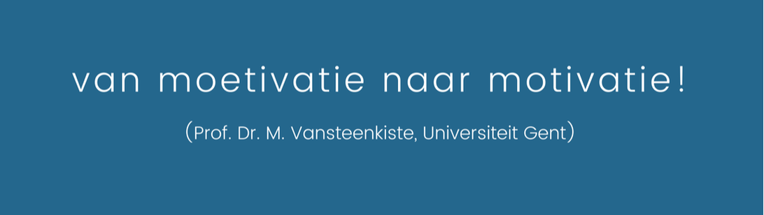 moetivatie naar motivatie - Uit-Zicht (Brugge): studiebegeleiding - studiekeuze - loopbaanbegeleiding - KernTalentenanalyse
